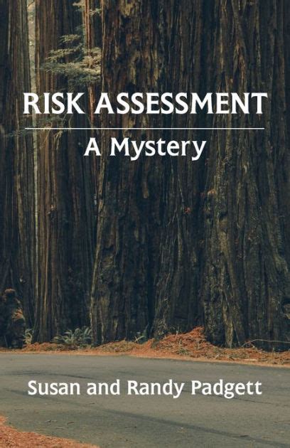 Risk Assessment A Mystery By Susan Padgett Randy Padgett Paperback