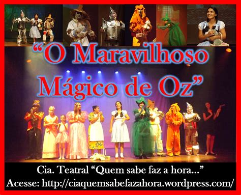 Capa O Maravilhoso M Gico De Oz Cia Teatral Quem Sabe Faz A Hora