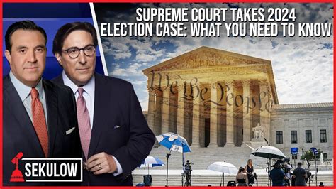 Supreme Court Takes 2024 Election Case What You Need To Know Youtube