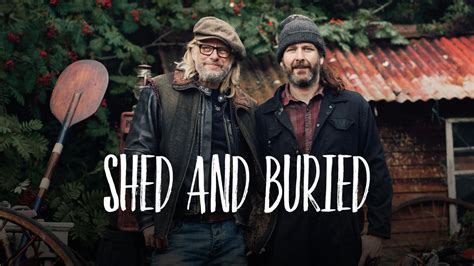 Shed And Buried