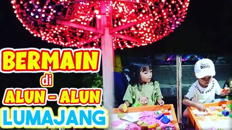 VLOG BERMAIN DI ALUN ALUN LUMAJANG SERU BANGET GUYS YouTube