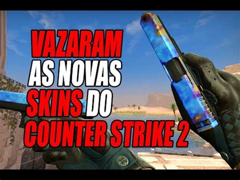 Vazaram As Novas Skins Do Cs V O Chegar Na Primeira Opera O Do