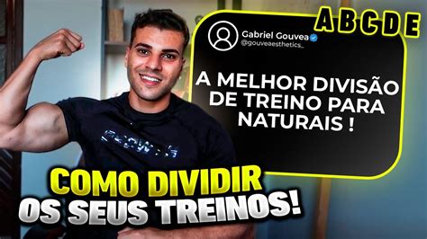 QUAL A MELHOR DIVISÃO DE TREINO PARA NATURAIS OPÇÕES DE DIVISÃO YouTube