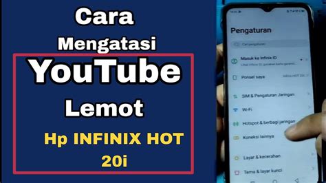 Cara Mengatasi Youtube Lemot Hp Infinix Hot I Youtube