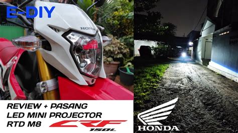 Review Dan Cara Pasang Led Mini Projector Rtd M Di Honda Crf L