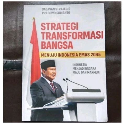 Jual Buku Gagasan Strategis Prabowo Subianto Strategi Transformasi