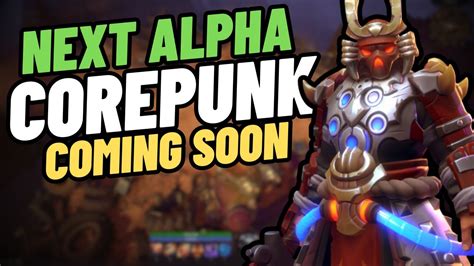 Corepunk Next Alpha Test In July New Mmorpg Youtube