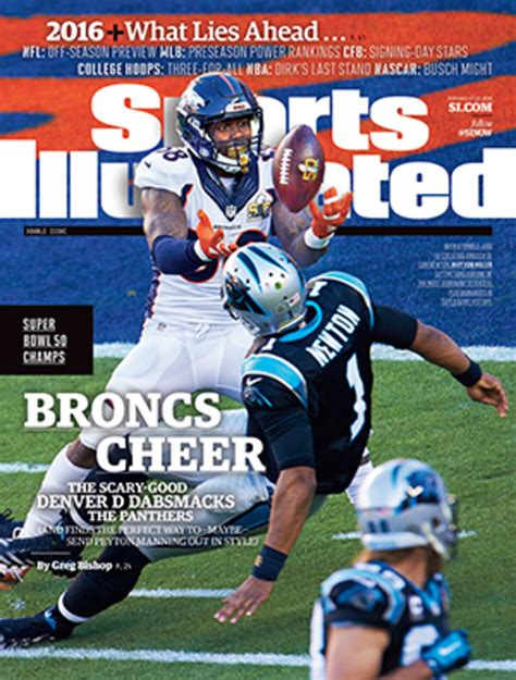 The Wild Ride Of The Super Bowl 50 Champion Denver Broncos Sports Illustrated