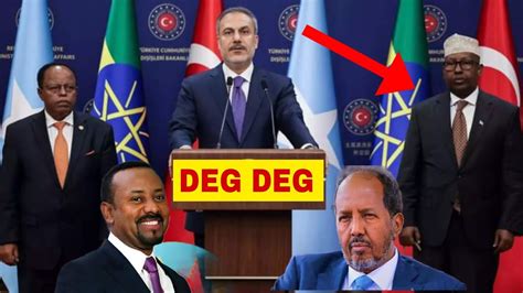 DEG DEG Turkiga Heshiis Itoobiya Somalia Sir Culus America Dagaal