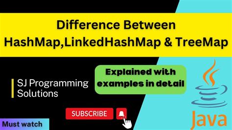 What Is The Difference Between Hashmap Linkedhashmap And Treemap Youtube