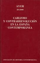 Libro Carlismo y contrarrevolución en la España Contemporánea