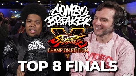 Combo Breaker Street Fighter V Tournament Top Finals Youtube