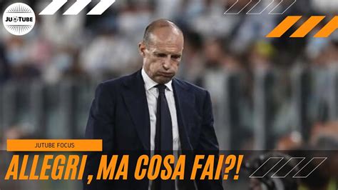 Allegri Sminuisce Chiesa E De Ligt Errori Tattici Tecnici E