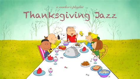 Holiday Playlist Thanksgiving Holiday Jazz Snoopy A Charlie Brown