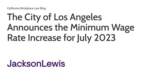 The City Of Los Angeles Announces The Minimum Wage Rate Increase For