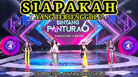 YANG TERSENGGOL TOP 4 BESAR BINTANG PANTURA 6 TADI MALAM YouTube