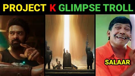 Project K Kalki Ad Glimpse Troll Tamil Prabhas Amitabh