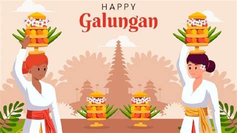 Kumpulan Ucapan Selamat Hari Suci Galungan Dan Kuningan 2023 Penuh