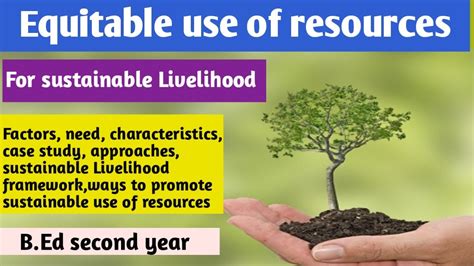 Equitable Uses Of Resources For Sustainable Livelihood Environmental