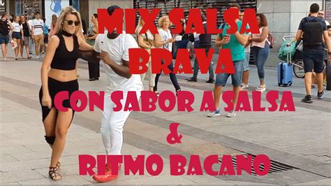 Mix Salsa Cubana Videos Con Sabor A Salsa Ritmo Bacano Youtube