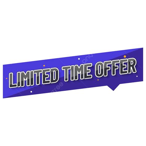 Limited Time Offer In Blue Limited Time Offer Png And Vector With