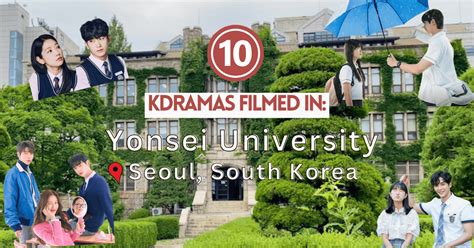 How To Visit Yonsei University In Seoul Kdrama Filming Sites