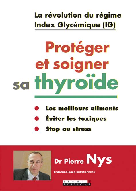 Protéger et soigner sa thyroïde La révolution du régime Index