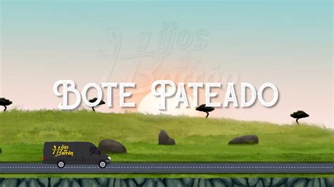 BOTE PATEADO HIJOS DE BARRON Video Lyric YouTube Music