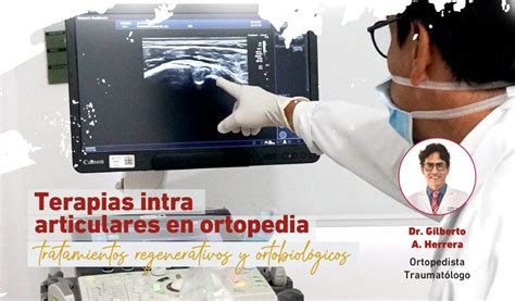 Terapias Intra Articulares En Ortopedia Tratamientos Regenerativos Y