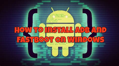 How To Install ADB And Fastboot On Windows 15 SECONDS