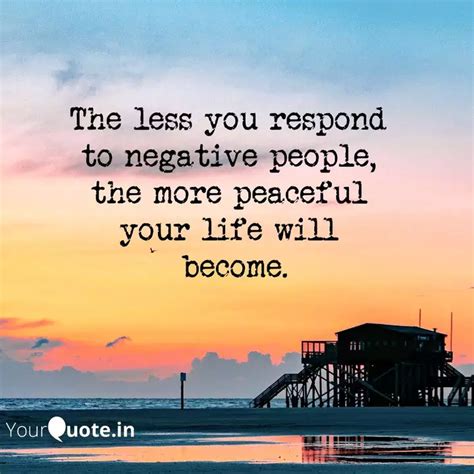 The Less You Respond To Quotes Writings By Emad Daniel YourQuote