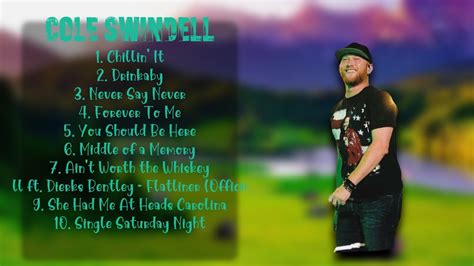 Cole Swindell Smash Hits That Ruled The Airwaves Superior Songs Lineup