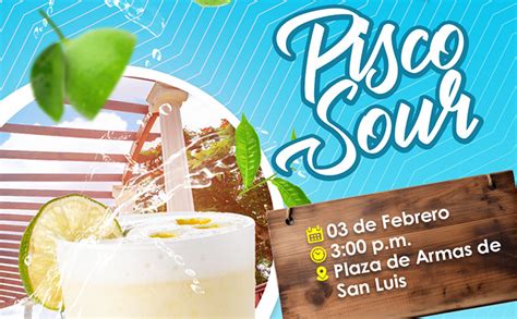 Ven Al Do Festival Y Concurso Por El D A Del Pisco Sour Campa As