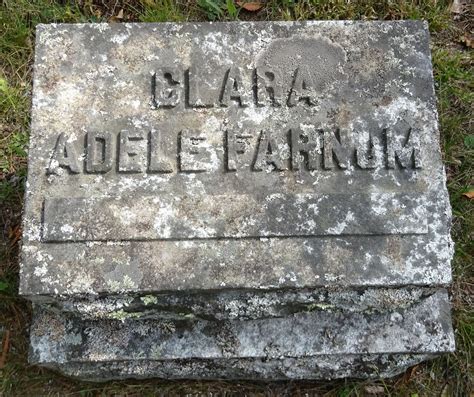 Clara Adele Atwood Farnum Find A Grave Memorial