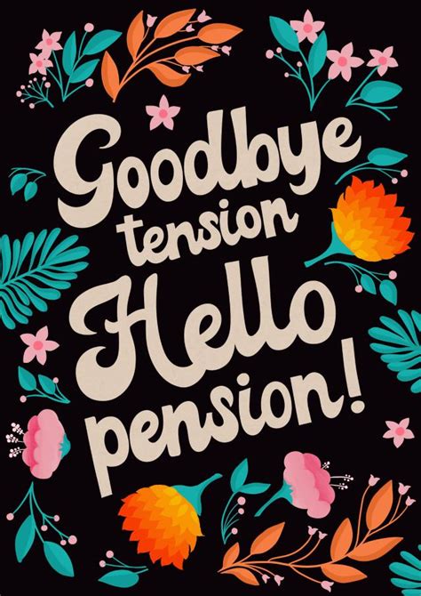 Pretty Retirement Card Goodbye Tension Hello Pension Thortful