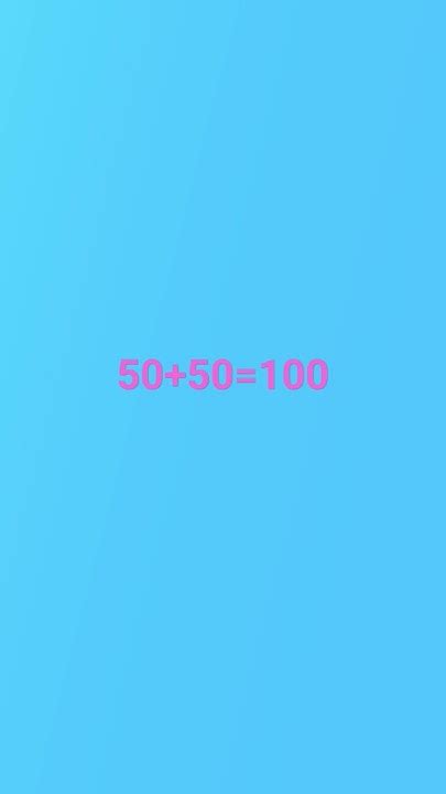 50+50=100 - YouTube