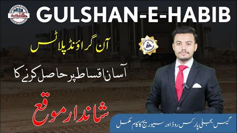 Gulshan E Habib Housing Society Premium Project With Ideal Location