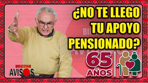 ≫ 😡💵¿es Fecha Que Todavia No Te Han Pagado Pensionado😡💵¡esto Es Lo Que PodriÁs Hacer😱🔴 🔴