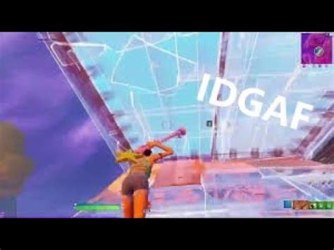 IDGAF Fortnite Montage YouTube