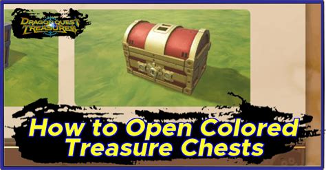 How To Open Colored Chests And Get All Colored Keys Dragon Quest