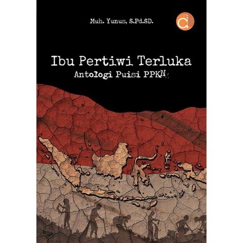 Jual Buku Antologi Puisi Ibu Pertiwi Terluka ORI Puisi PPKN Shopee