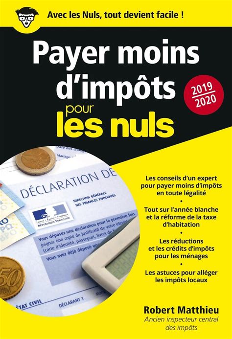 Payer moins d impôts 2019 2020 pour les Nuls poche Pour les nuls