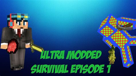 Minecraft Ultra Modded Survival Episode The Great Adventure