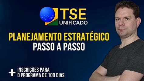 Tse Unificado Planejamento Estrat Gico De Dias Passo A Passo Youtube