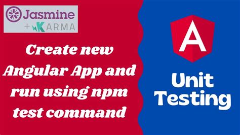 Create New Angular Application Check Karma Configuration And Run