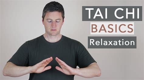 Tai Chi Basics For Beginners Fundamental Principles Relaxation