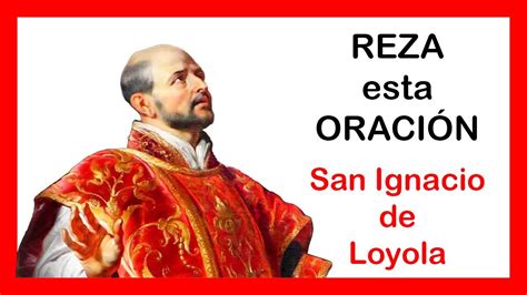 🙏oracion A San Ignacio De Loyola Para Casos Dificiles Poderosa Oracion 🙏 Youtube