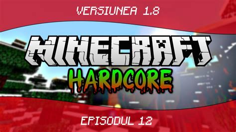 Minecraft Hardcore Survival 1 8 Multa MUNCA De Facut Ep 12