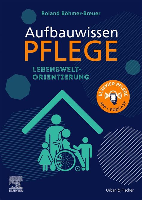 Aufbauwissen Pflege Lebensweltorientierung Elsevier Gmbh