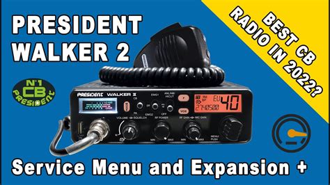 President Walker II CB Radio Full Review And Modification YouTube